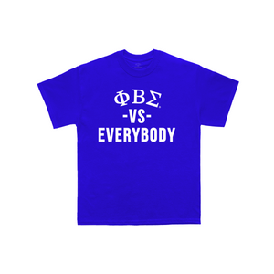 PHI BETA SIGMA vs Everybody T-Shirt (Royal)