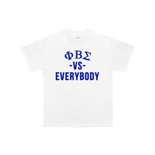 Load image into Gallery viewer, PHI BETA SIGMA vs Everybody T-Shirt (White)
