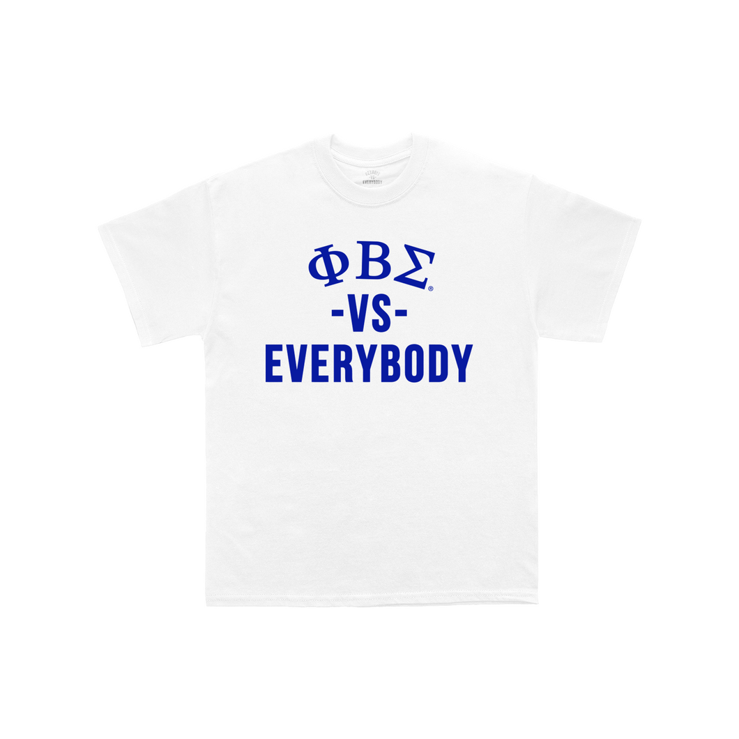 PHI BETA SIGMA vs Everybody T-Shirt (White)